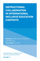 Book cover of: Instructional Collaboration in International Inclusive Education Contexts. By: Sarah R. Semon