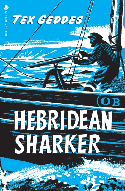 Hebridean Sharker 9781839830839 Tex Geddes