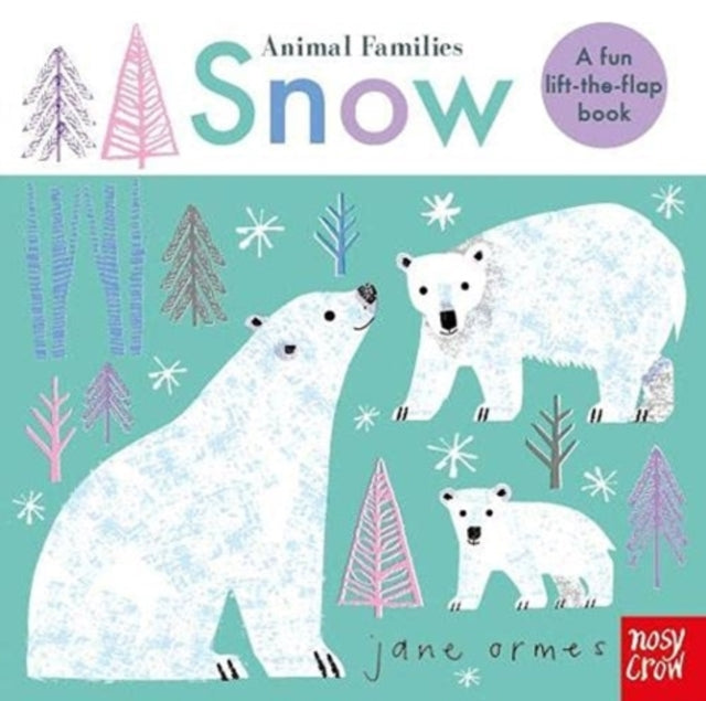 Book cover of: Animal Families: Snow