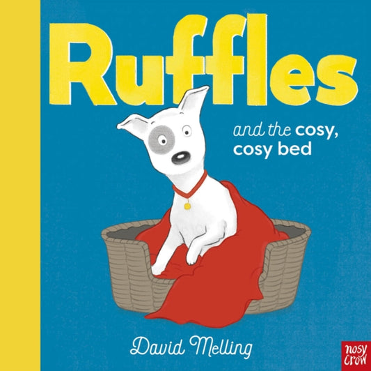 Ruffles and the Cosy, Cosy Bed 9781839944963 David Melling
