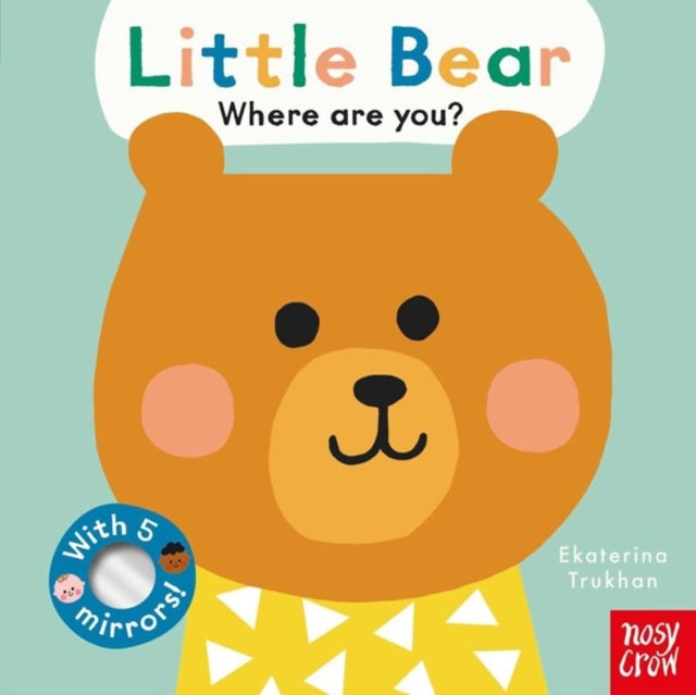 Baby Faces: Little Bear, Where Are You? 9781839947605 TRUKHAN, EKATERINA