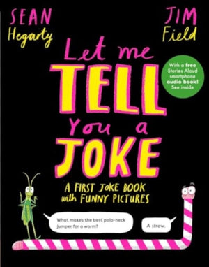 Let Me Tell You a Joke, A First Joke Book with Funny Pictures