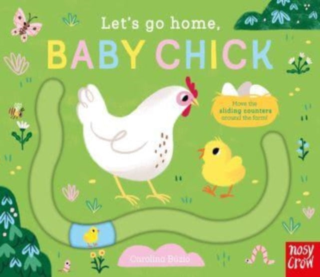Let's Go Home, Baby Chick 9781839949937 Carolina Buzio