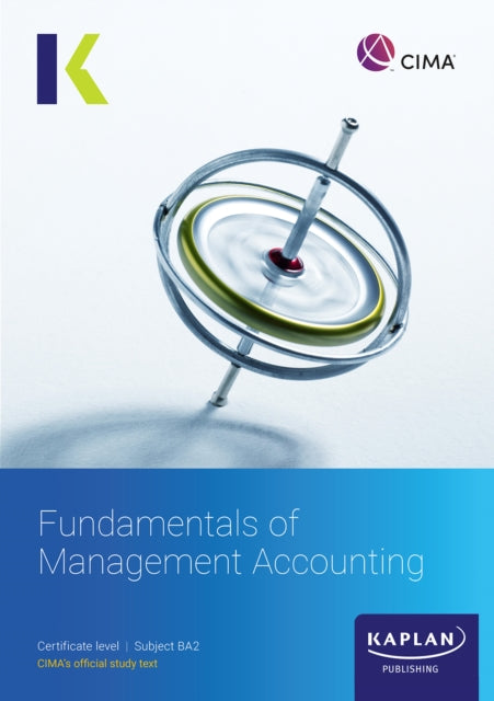 Book cover of: BA2 FUNDAMENTALS OF MANAGEMENT ACCOUNTING  - STUDY TEXT