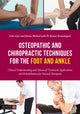 Book cover of: Osteopathic and Chiropractic Techniques for the Foot and Ankle. By: Giles Gyer