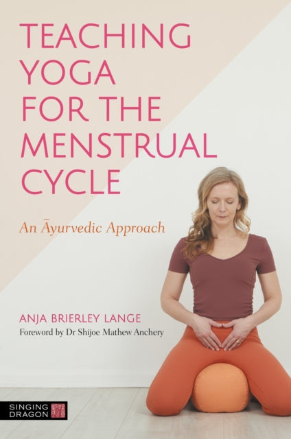Book cover of: Teaching Yoga for the Menstrual Cycle. By: Anja Brierley Lange