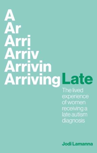 Book cover of: Arriving Late. By: Jodi Lamanna