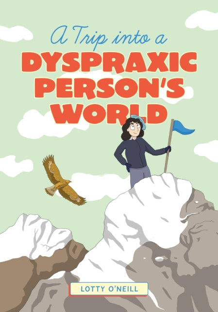 A Trip into a Dyspraxic Person's World