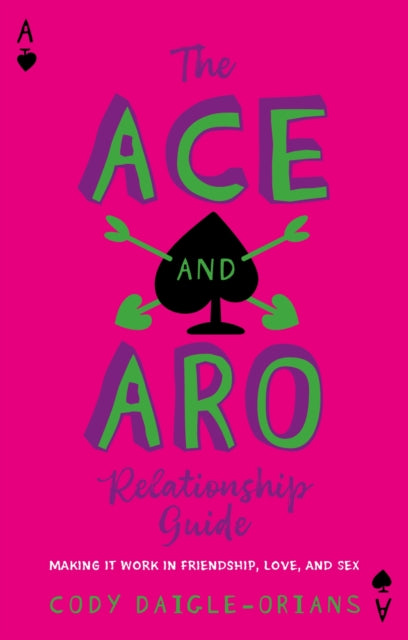 Book cover of: Ace and Aro Relationship Guide
