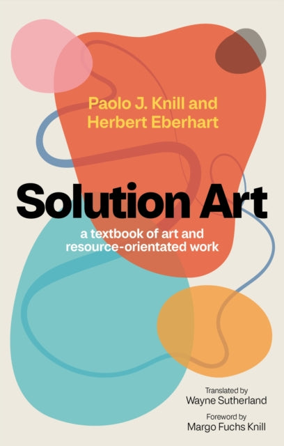 Book cover of: Solution Art. By: Paolo J. Knill