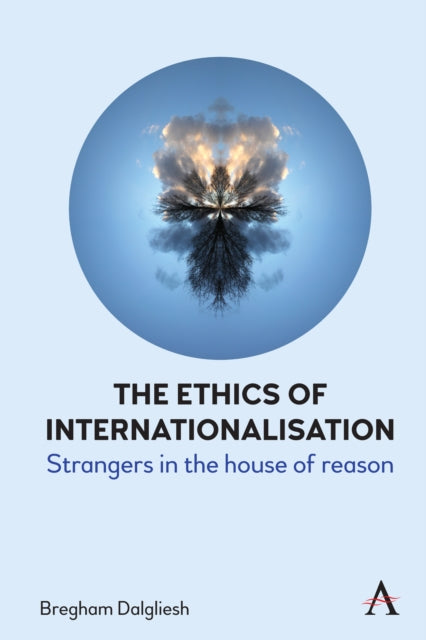 Book cover of: Ethics of Internationalisation. By: Bregham Dalgliesh