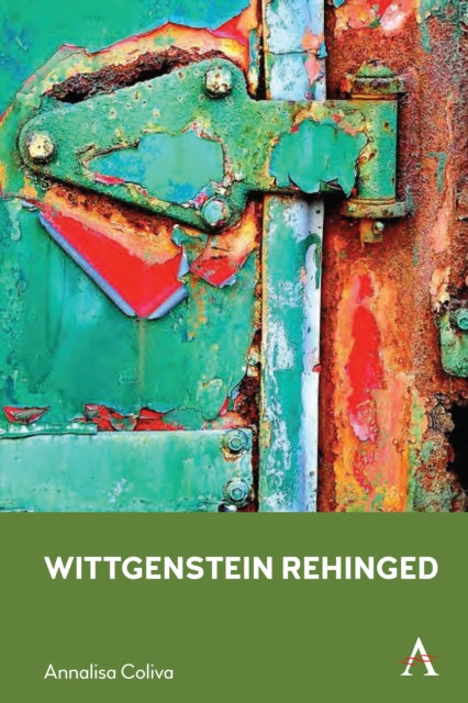 Book cover of: Wittgenstein Rehinged. By: Annalisa Coliva