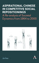 Book cover of: Aspirational Chinese in Competitive Social Repositionings. By: Jia Gao