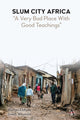Book cover of: Slum City Africa. By: Warren Elofson