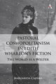 Book cover of: Pastoral Cosmopolitanism in Edith Wharton’s Fiction. By: Margarida Cadima