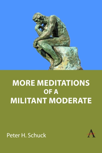 Book cover of: More Meditations of a Militant Moderate. By: Peter H. Schuck