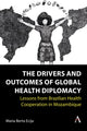 Book cover of: Drivers and Outcomes of Global Health Diplomacy. By: Maria Berta Ecija