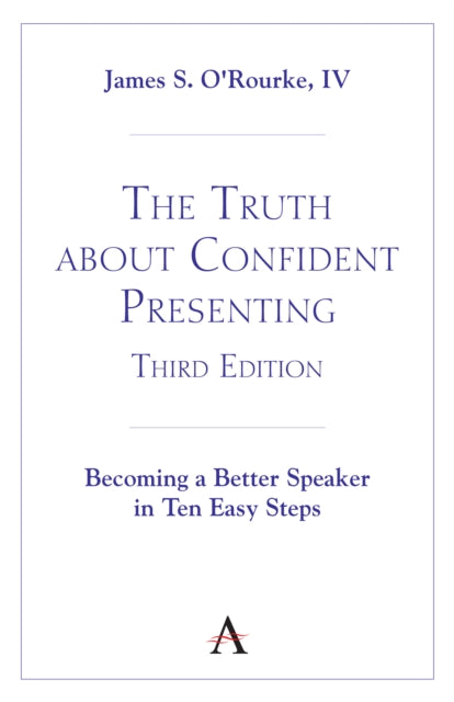 The Truth about Confident Presenting, 3rd Edition