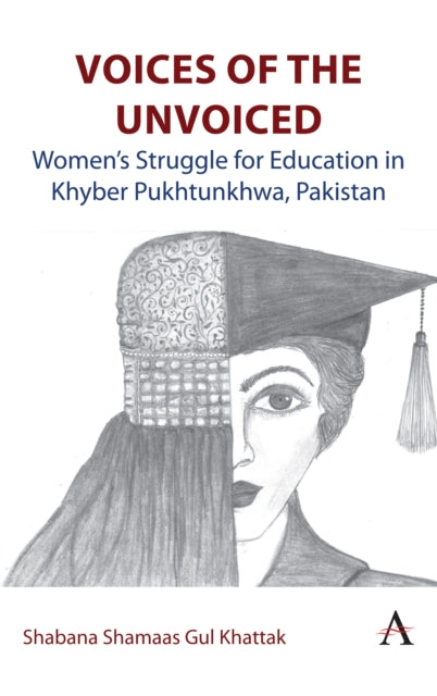 Book cover of: Voices of the Unvoiced. By: Shabana Shamaas Gul Khattak