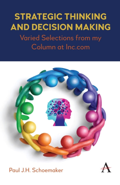 Book cover of: Strategic Thinking and Decision Making. By: Paul J.H. Schoemaker