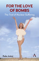 Book cover of: For The Love of Bombs