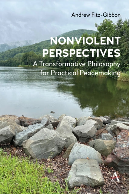 Book cover of: Nonviolent Perspectives. By: Andrew Fitz-Gibbon