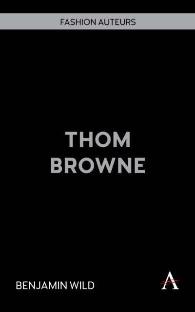 Book cover of: Thom Browne. By: Benjamin Wild