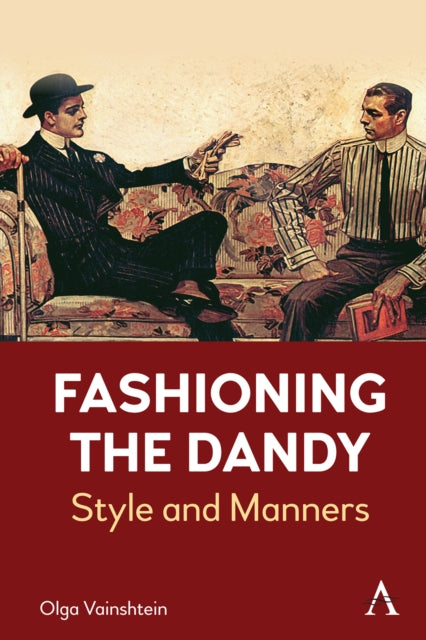 Book cover of: FASHIONING THE DANDY. By: VAINSHTEIN, OLGA