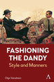 Book cover of: FASHIONING THE DANDY. By: VAINSHTEIN, OLGA