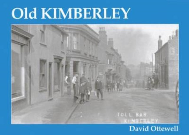 Book cover of: Old Kimberley. By: David Ottewell
