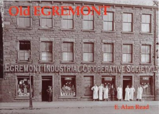 Book cover of: Old Egremont. By: Alan E. Read