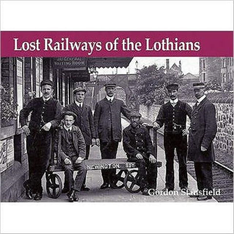 Lost Railways of the Lothians