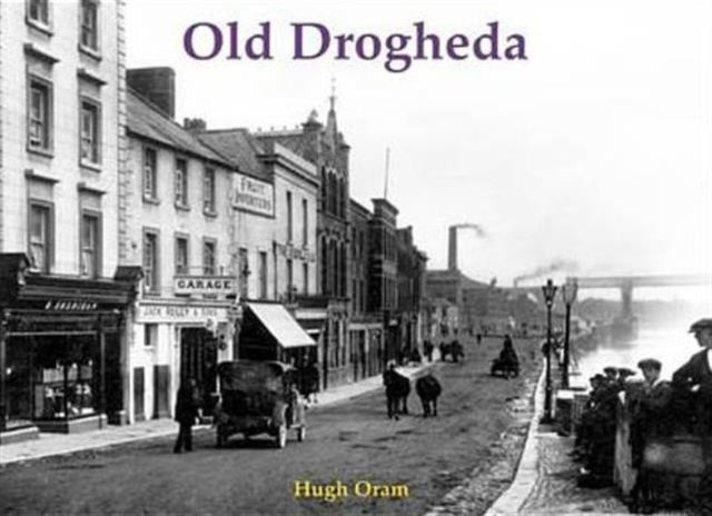 Book cover of: Old Drogheda. By: Hugh Oram
