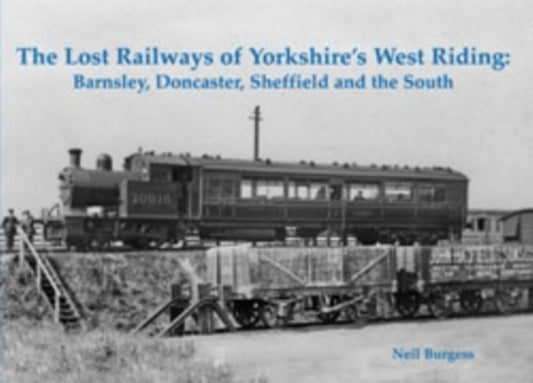 Book cover of: Lost Railways of Yorkshire's West Riding