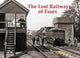 Book cover of: Lost Railways of Essex. By: Neil Burgess