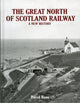 Book cover of: Great North of Scotland Railway - A New History. By: David Ross