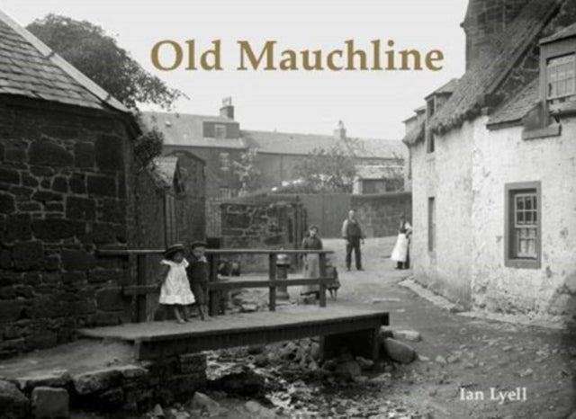 Book cover of: Old Mauchline. By: Ian Lyell
