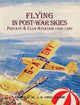 Book cover of: Flying in Post-War Skies. By: Arthur W. J G. Ord-Hume