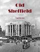 Book cover of: Old Sheffield. By: Paul Chrystal