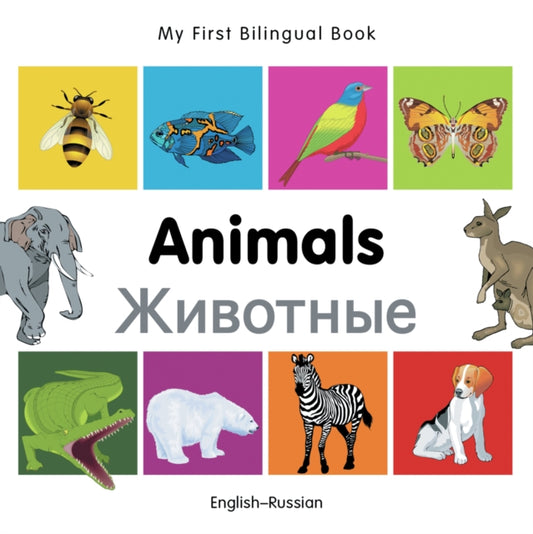 Book cover of: My First Bilingual Book -  Animals (English-Russian)