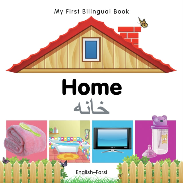 Book cover of: My First Bilingual Book -  Home (English-Farsi)