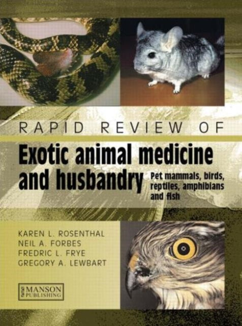 Book cover of: Rapid Review of Exotic Animal Medicine and Husbandry. By: Karen L. Rosenthal