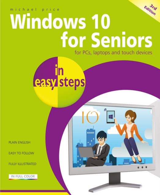 Book cover of: Windows 10 for Seniors in easy steps. By: Michael Price