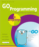 Book cover of: GO Programming in easy steps. By: Mike McGrath
