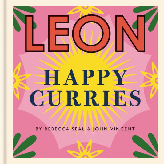 Book cover of: Happy Leons: Leon Happy Curries. By: Rebecca Seal