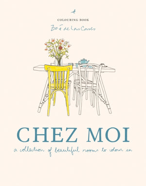 Chez Moi, A collection of beautiful rooms to colour in