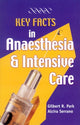 Book cover of: Key Facts in Anaesthesia and Intensive Care. By: Gilbert R. Park