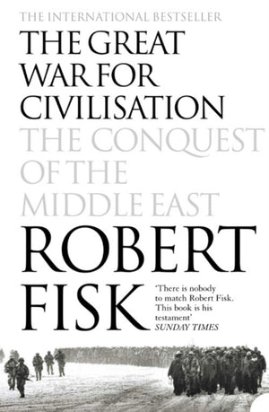 Great War for Civilisation, The Conquest of the Middle East