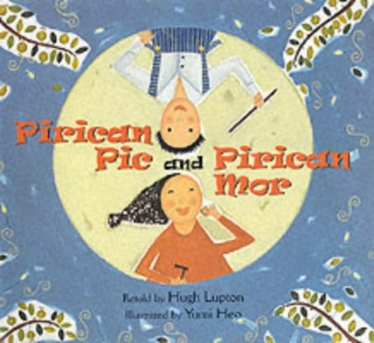 Pirican Pic and Pirican Mor 9781841480695 Hugh Lupton