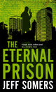 Book cover of: Eternal Prison. By: Jeff Somers